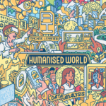 Welcome to a humanised world – 1