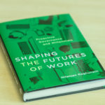 Shaping the futures of work – 2